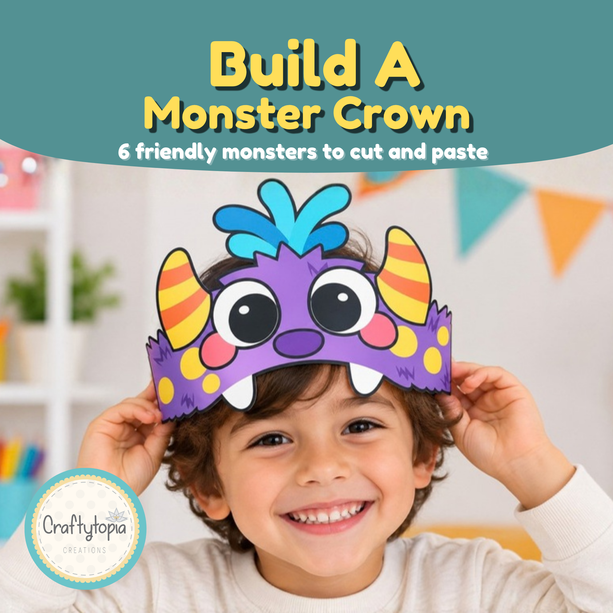 Build Your Own Monster Crowns printable craft for kids with six colorful, friendly monster crowns.