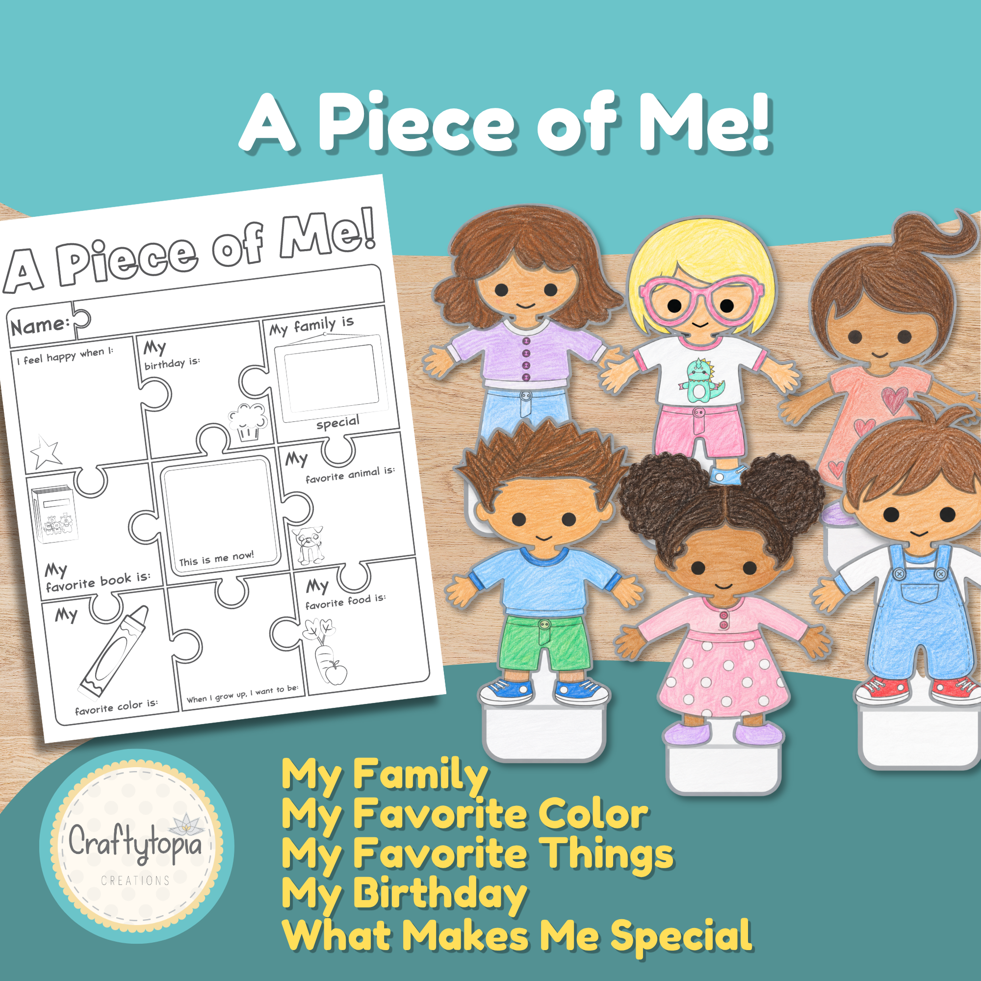 The A Piece of Me worksheet beside finished puppets with different skin tones and hair, for sharing family, favorites, and birthday.
