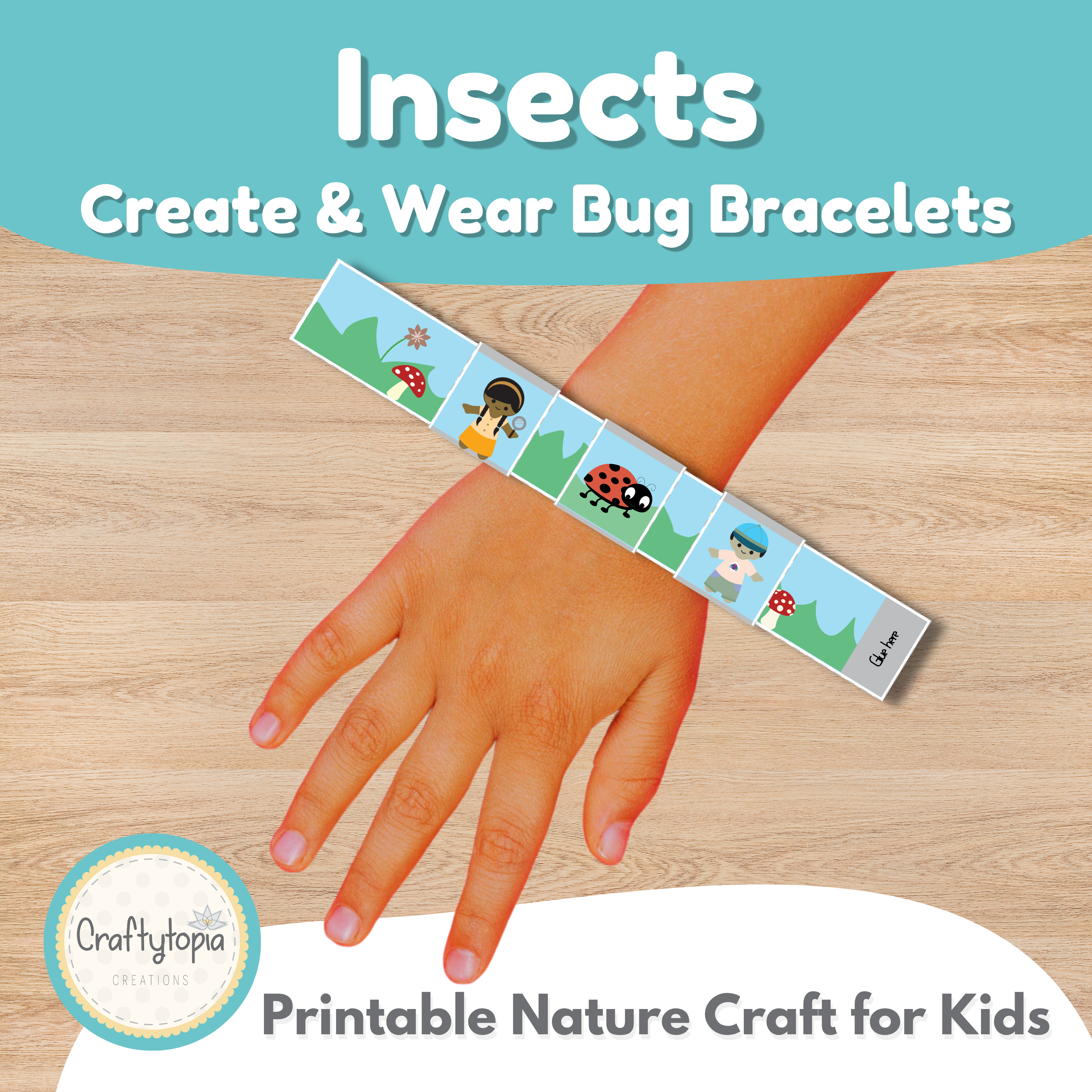 Insects bracelets printable craft activity for kids | Craftytopia Creations