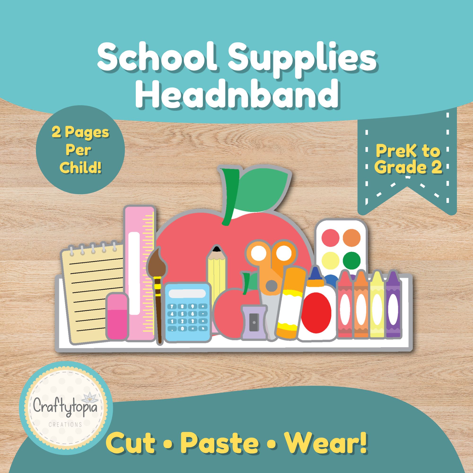 School supplies printable crown headband craft for kids, featuring a colorful apple, pencil, crayons, ruler, scissors, paintbrush, calculator, glue, notebook, and paint palette. Cut, paste, and wear activity for PreK to Grade 2.